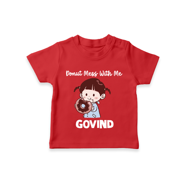 Donut Mess With Me Tshirt - RED - 0-5 Months Old (Chest 17")