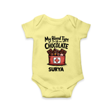My Blood Type Is Chocolate Baby Romper - PASTEL YELLOW - New Born (Chest 14")