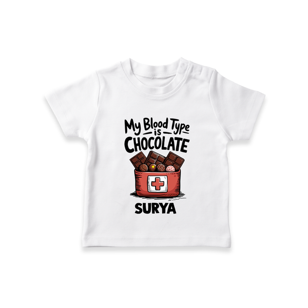 My Blood Type Is Chocolate Tshirt - WHITE - 0-5 Months Old (Chest 17")