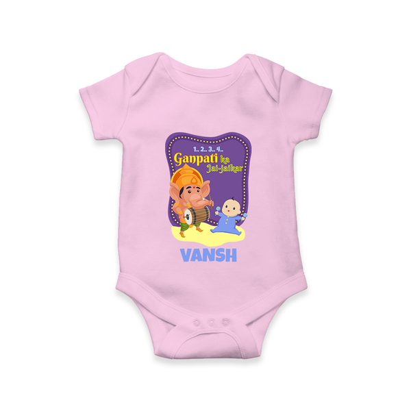 Ganpati Ka Jai-Jaikar Romper | Custom Baby Romper for Ganesha Festival - BABY PINK - New Born (Chest 14")