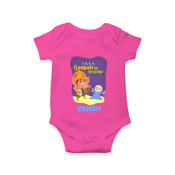 Ganpati Ka Jai-Jaikar Romper | Custom Baby Romper for Ganesha Festival - HOT PINK - New Born (Chest 14")
