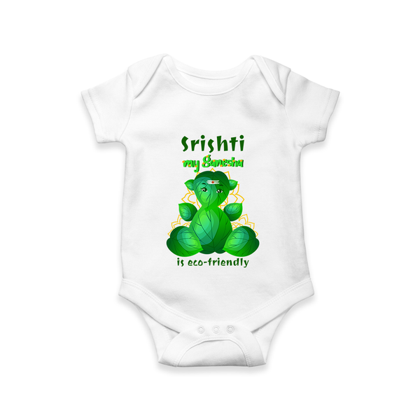 My Ganesha is Eco-Friendly Romper | Custom Baby Romper for Eco-Conscious Ganesha Lovers - WHITE - New Born (Chest 14")