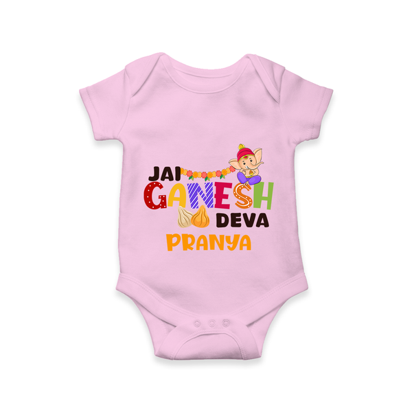 Jai Ganesha Deva Romper | Custom Baby Romper for Ganesha Festival - BABY PINK - New Born (Chest 14")
