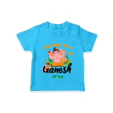 Obstacle Free With Ganesha - Customized TShirt For Kids - SKY BLUE - 0-5 Months Old (Chest 17")