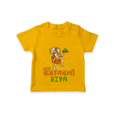 Make a statement with "Jai Bajrang Bali" vibrant colors Customised T-Shirt for Kids - CHROME YELLOW - 0 - 5 Months Old (Chest 17")