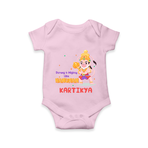 Embrace tradition with "Strong & Mighty Like Hanuman" Customised Romper for Kids - BABY PINK - 0 - 3 Months Old (Chest 16")