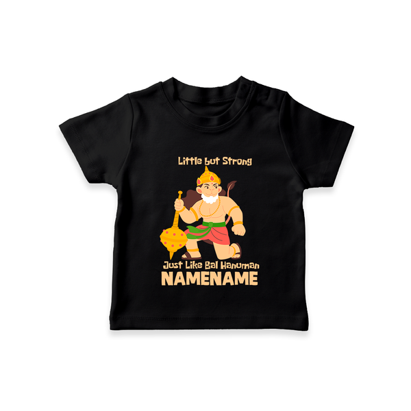 Little but Strong Just Like Bal Hanuman – Personalized Baby T-Shirt - BLACK - 0-5 Months Old (Chest 17")