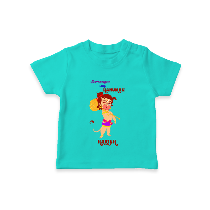Unstoppable Like Hanuman - Hanuman Themed Customized T-Shirt For Kids With Name - TEAL - 0-5 Months Old (Chest 17")