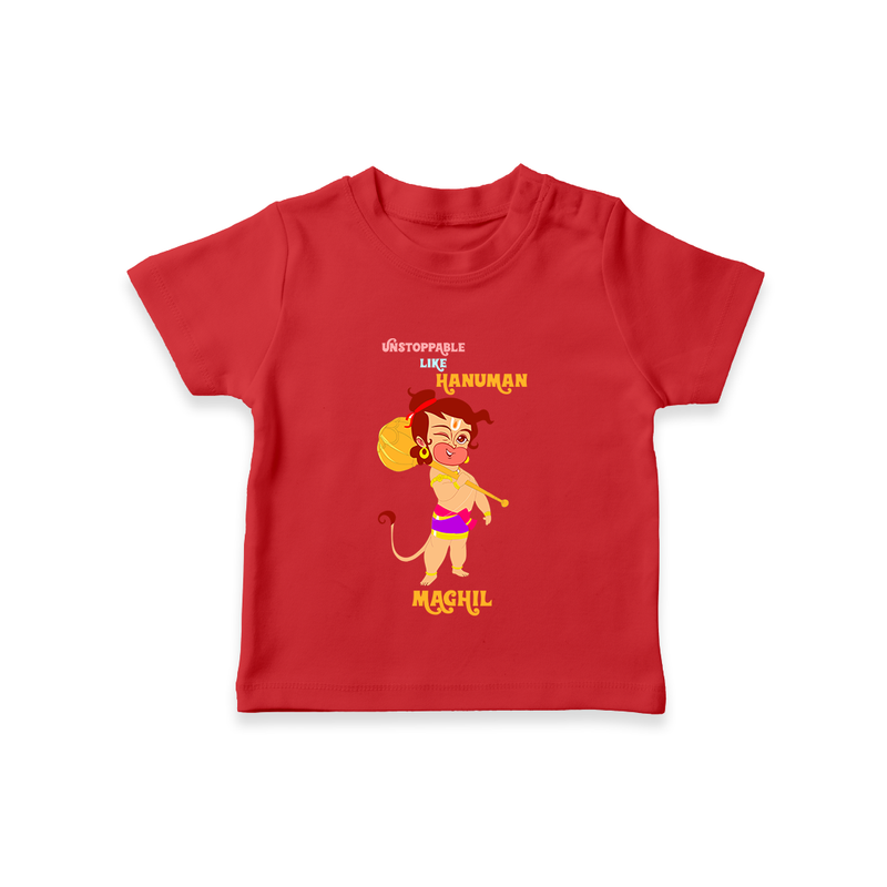 Unstoppable Like Hanuman - Hanuman Themed Customized T-Shirt For Kids With Name - RED - 0-5 Months Old (Chest 17")