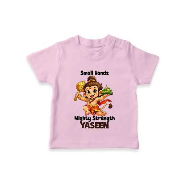 Small Hands Mighty Strength – Personalized Baby T-Shirt - BABY PINK - 0-5 Months Old (Chest 17")