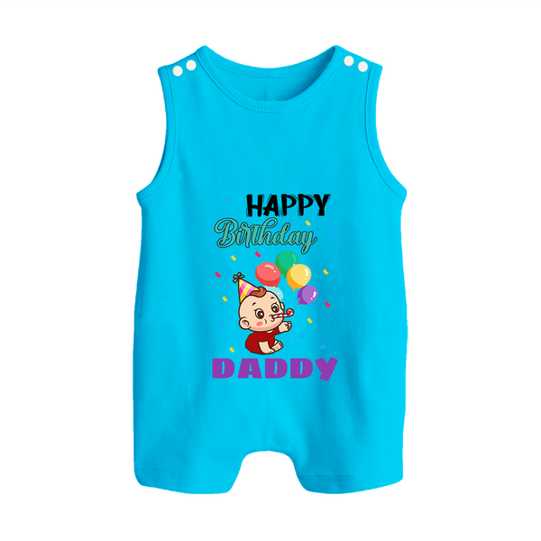 Happy Birthday Dad Baby Romper/Sleeveless Romper | Cotton Romper/Romper Suit for Newborns - SKY BLUE - 0 - 5 Months Old (Chest 18")