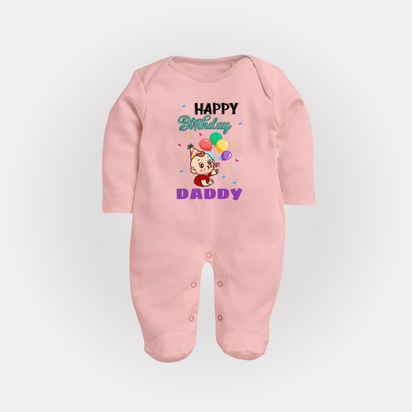 Happy Birthday Dad Baby Sleep Suit/Full Sleeve Romper | Cotton Jumpsuit/Bodysuit for Newborns - BABY PINK - New Born (Chest 7.5")