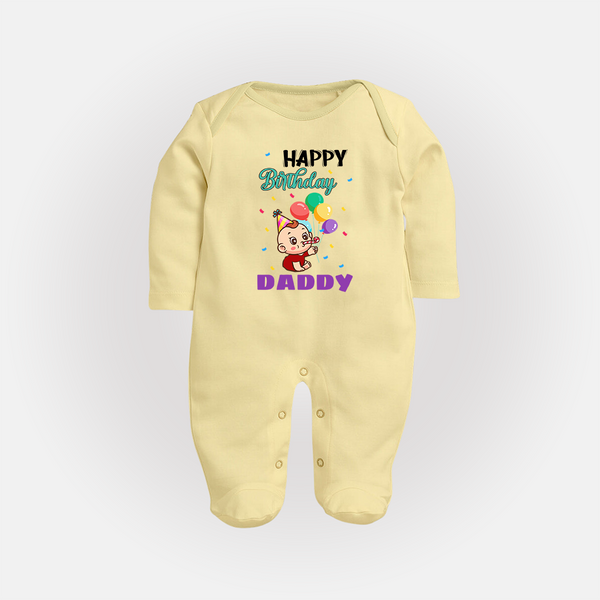 Happy Birthday Dad Baby Sleep Suit/Full Sleeve Romper | Cotton Jumpsuit/Bodysuit for Newborns - PASTEL YELLOW - New Born (Chest 7.5")