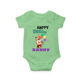 "Happy Birthday Dad - Adorable Baby Romper That Melts DadÕs Heart" - GREEN - 0 - 3 Months Old (Chest 16")