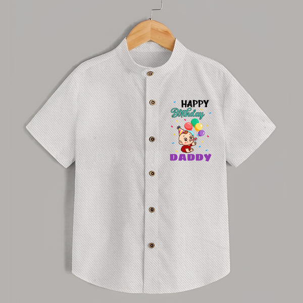 Happy Birthday Dad Baby Shirt | Cotton Shirt for Newborns - WHITE - 0 - 6 Months Old (Chest 23")