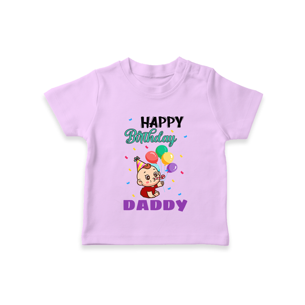 Happy Birthday Dad Baby T-Shirt | Cotton T-Shirt for Newborns - LILAC - 0-5 Months Old (Chest 17")