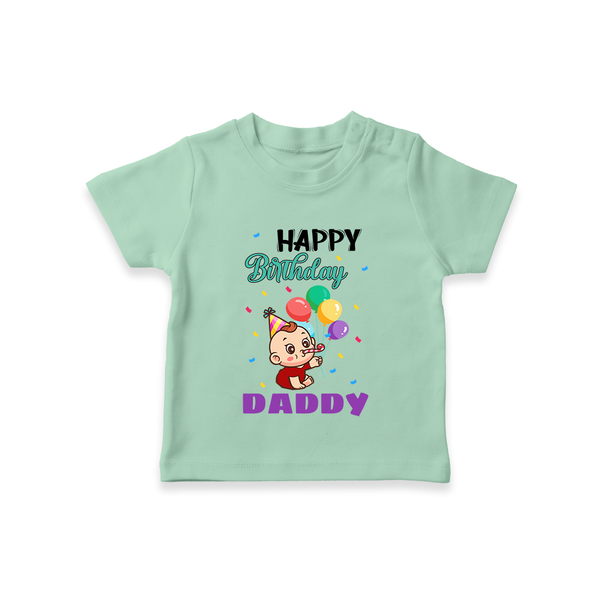 Happy Birthday Dad Baby T-Shirt | Cotton T-Shirt for Newborns - MINT GREEN - 0-5 Months Old (Chest 17")