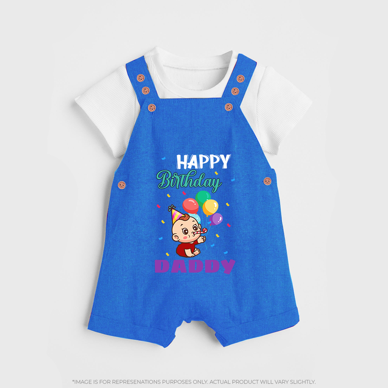 "Happy Birthday Dad - Adorable Baby Dungaree Set That Melts DadÕs Heart" - COBALT BLUE - 0 - 5 Months Old (Chest 18")