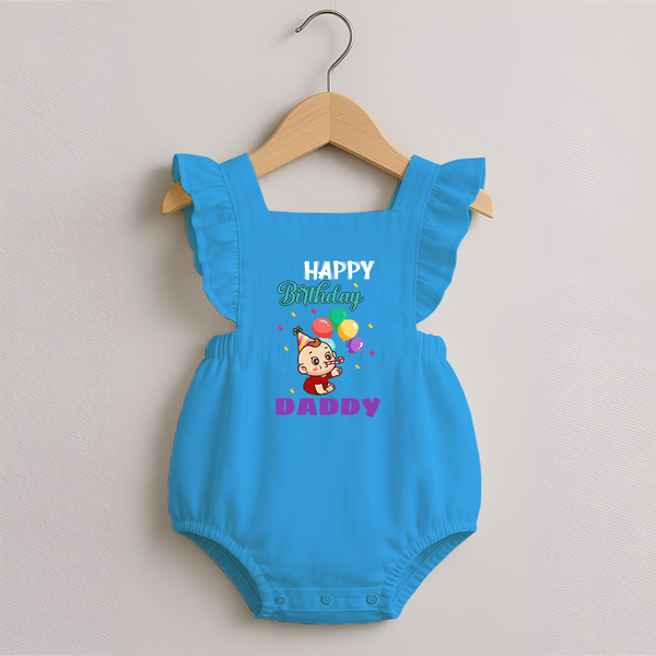 Happy Birthday Dad Baby Romper Frock | Cotton Romper Frock for Newborns - SKY BLUE - 0 - 3 Months Old (Chest 19")