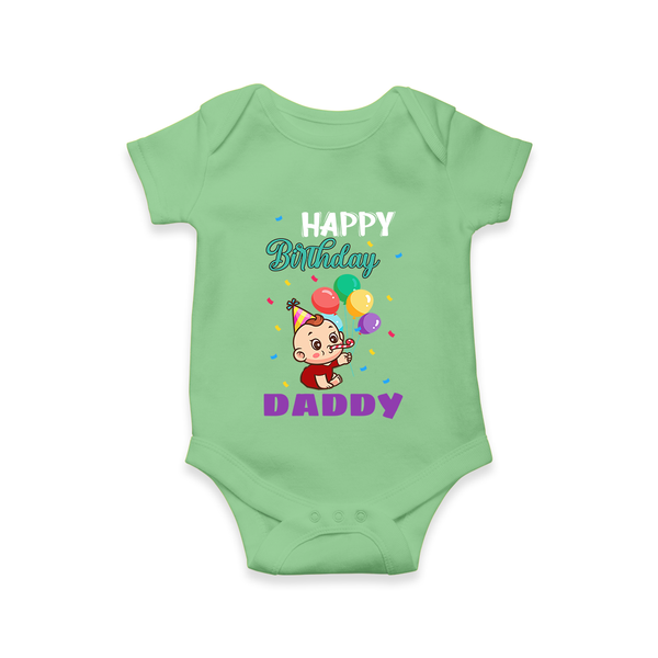 Happy Birthday Dad Baby Romper/Onesie | Cotton Romper/Onesie for Newborns - GREEN - 0 - 3 Months Old (Chest 16")