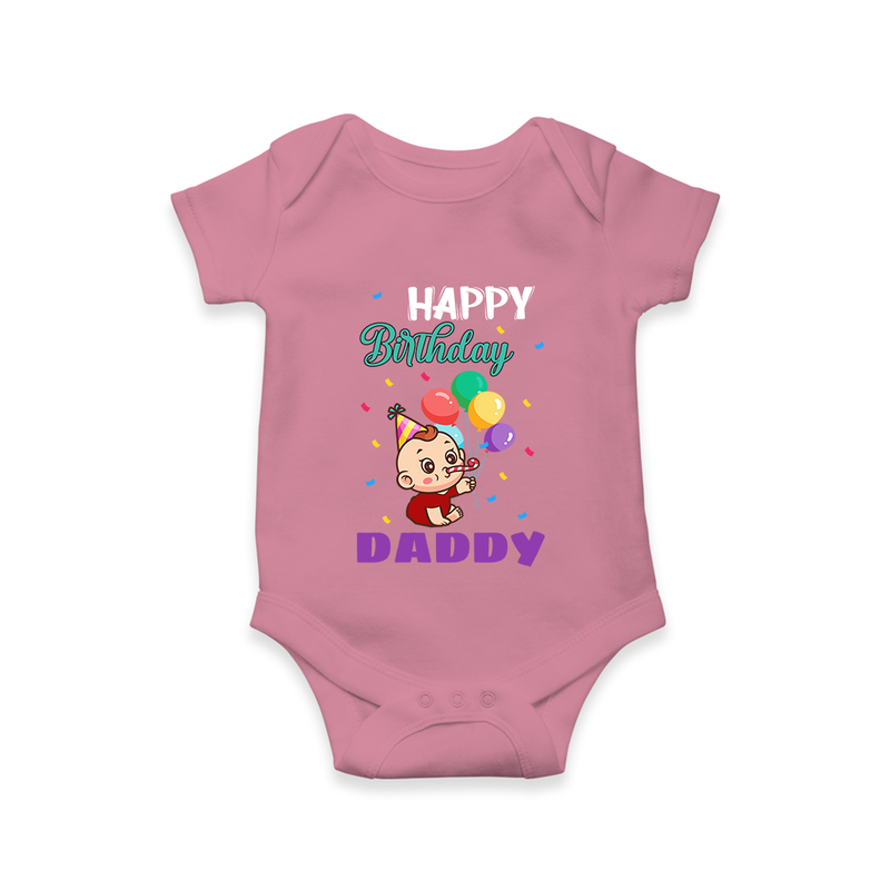 "Happy Birthday Dad - Adorable Baby Romper That Melts DadÕs Heart" - ONION - 0 - 3 Months Old (Chest 16")