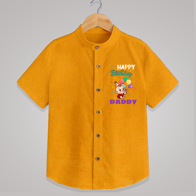 Happy Birthday Dad Baby Shirt | Cotton Shirt for Newborns - CHROME YELLOW - 0 - 6 Months Old (Chest 23")