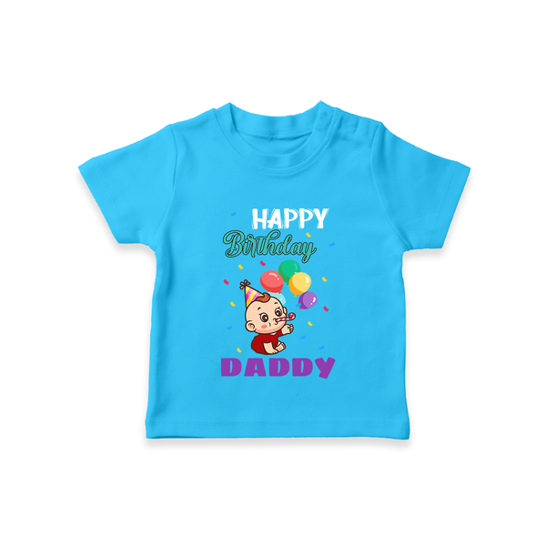 Happy Birthday Dad Baby T-Shirt | Cotton T-Shirt for Newborns - SKY BLUE - 0-5 Months Old (Chest 17")