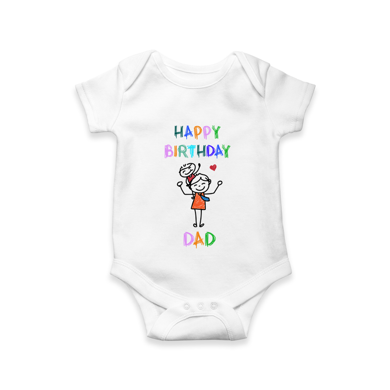 "Celebrate DadÕs Big Day With This Cute Birthday Baby Romper!" - WHITE - 0 - 3 Months Old (Chest 16")