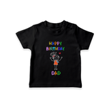 T-Shirt for Daddy's Birthday | Cute Gift from Baby - BLACK - 0-5 Months Old (Chest 17")
