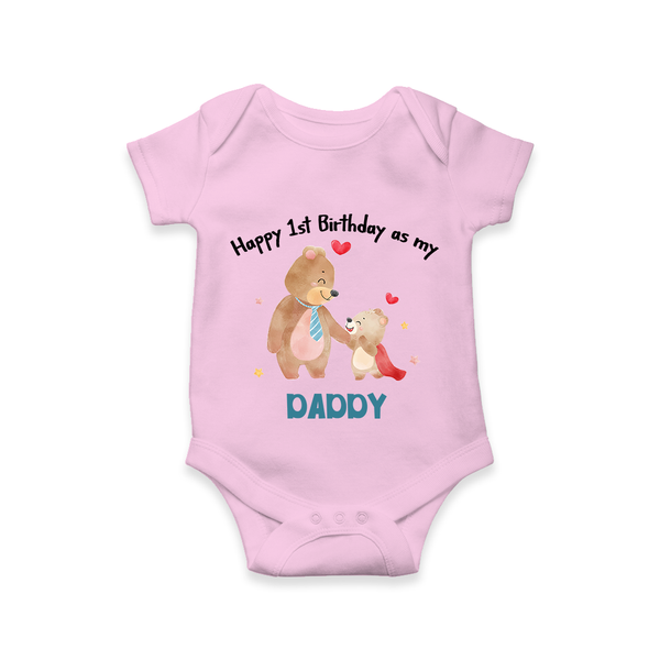 1st Birthday Wish to Dad from Baby | Printed Romper/Onesie - BABY PINK - 0 - 3 Months Old (Chest 16")