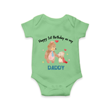 "Happy 1st Birthday As Dad - The Perfect Baby Romper For Special Memories" - GREEN - 0 - 3 Months Old (Chest 16")