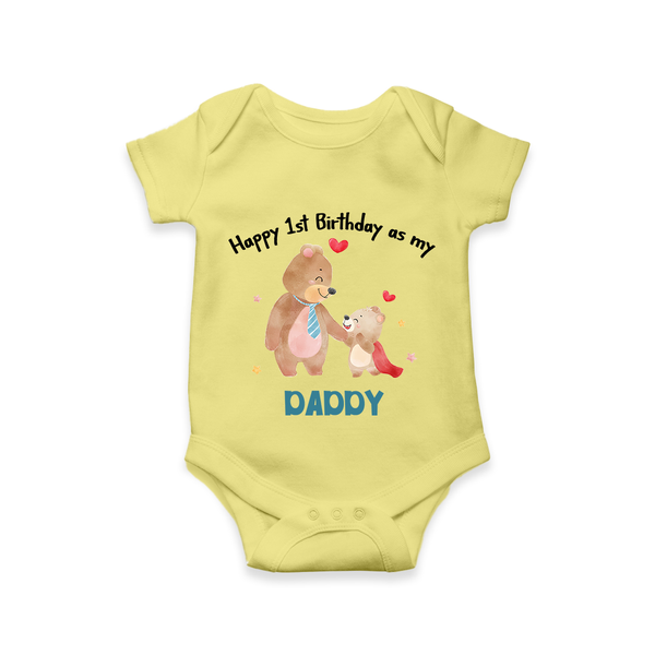 1st Birthday Wish to Dad from Baby | Printed Romper/Onesie - PASTEL YELLOW - 0 - 3 Months Old (Chest 16")