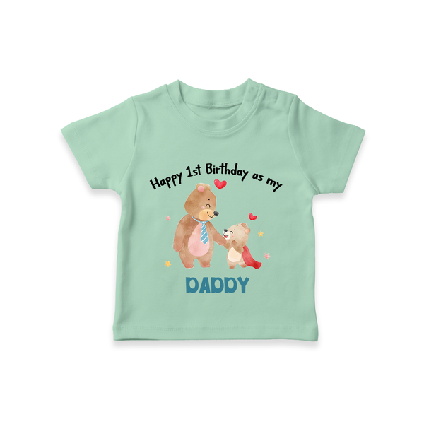1st Birthday Wish to Dad from Baby | Printed T-Shirt - MINT GREEN - 0-5 Months Old (Chest 17")