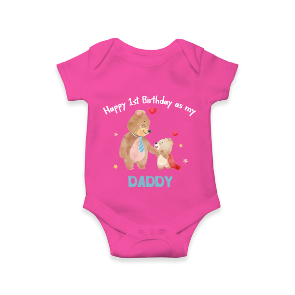 1st Birthday Wish to Dad from Baby | Printed Romper/Onesie - HOT PINK - 0 - 3 Months Old (Chest 16")