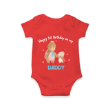 "Happy 1st Birthday As Dad - The Perfect Baby Romper For Special Memories" - RED - 0 - 3 Months Old (Chest 16")