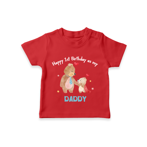 1st Birthday Wish to Dad from Baby | Printed T-Shirt - RED - 0-5 Months Old (Chest 17")