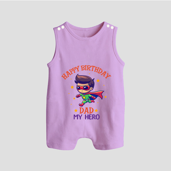 Newborn Playsuit/Sleeveless Romper - Happy Birthday Dad | Soft Cotton Comfort - LILAC - 0 - 5 Months Old (Chest 18")