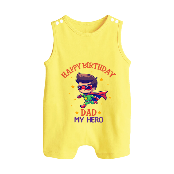 Newborn Playsuit/Sleeveless Romper - Happy Birthday Dad | Soft Cotton Comfort - PASTEL YELLOW - 0 - 5 Months Old (Chest 18")