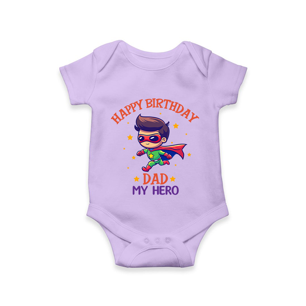 Newborn Romper/Onesie - Happy Birthday Dad | Soft Cotton Comfort - LILAC - 0 - 3 Months Old (Chest 16")