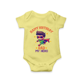 Newborn Romper/Onesie - Happy Birthday Dad | Soft Cotton Comfort - PASTEL YELLOW - 0 - 3 Months Old (Chest 16")