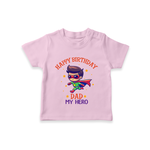 Newborn T-Shirt - Happy Birthday Dad | Soft Cotton Comfort - BABY PINK - 0-5 Months Old (Chest 17")