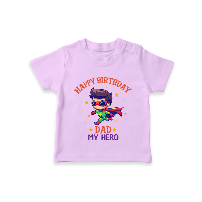 "Happy Birthday Dad - A Sweet T-Shirt For Your Little Star" - LILAC - 0-5 Months Old (Chest 17")