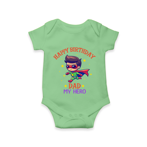 Newborn Romper/Onesie - Happy Birthday Dad | Soft Cotton Comfort - GREEN - 0 - 3 Months Old (Chest 16")