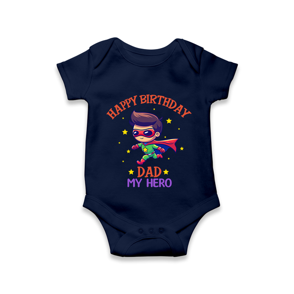 Newborn Romper/Onesie - Happy Birthday Dad | Soft Cotton Comfort - NAVY BLUE - 0 - 3 Months Old (Chest 16")