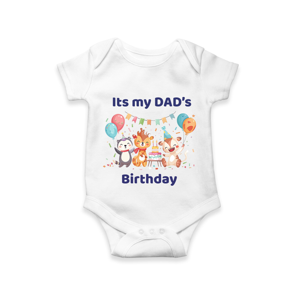 Celebrate DaddyÕs Day with Baby Romper/Onesie | Soft Cotton Comfort - WHITE - 0 - 3 Months Old (Chest 16")