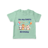 "DaddyÕs Birthday Surprise - Kids T-Shirt Full Of Love And Joy!" - MINT GREEN - 0-5 Months Old (Chest 17")