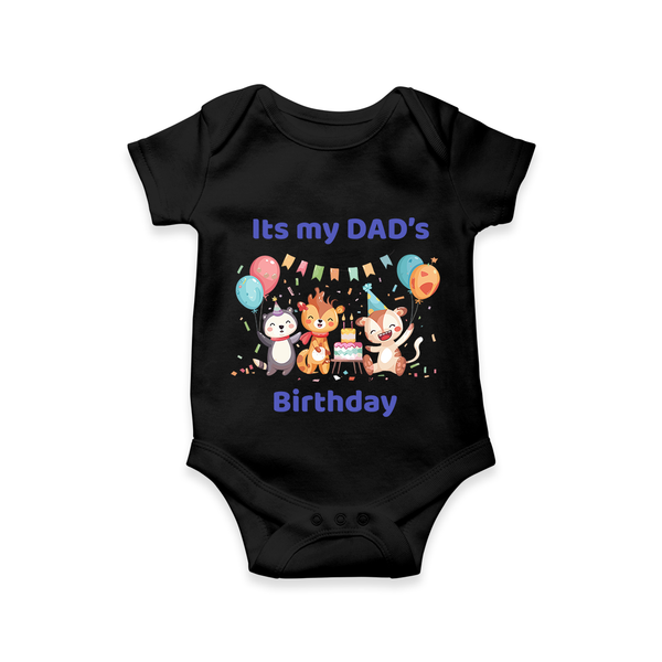 Celebrate Daddy's Day with Baby Romper/Onesie | Soft Cotton Comfort - BLACK - 0 - 3 Months Old (Chest 16")