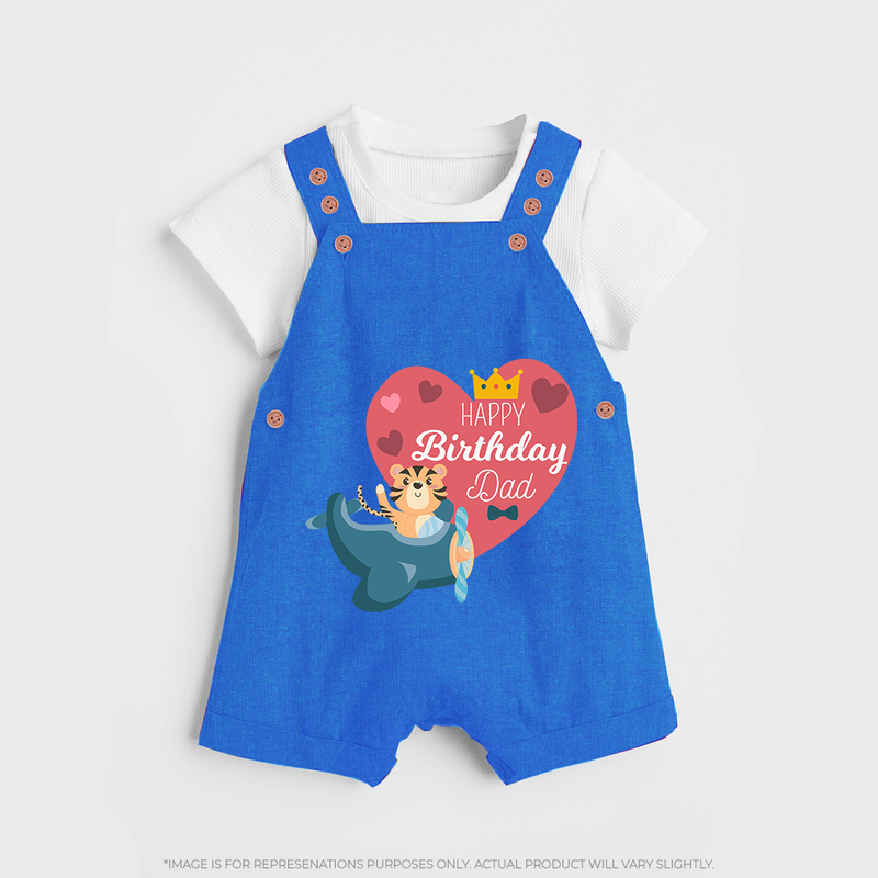 "Happy Birthday Dad - Baby Dungaree Set That Makes Celebrations Unforgettable" - COBALT BLUE - 0 - 5 Months Old (Chest 18")