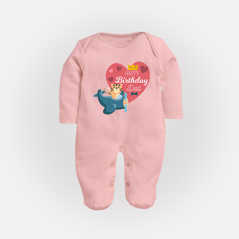 "Happy Birthday Dad - Baby Sleep Suit That Makes Celebrations Unforgettable" - BABY PINK - New Born (Chest 7.5")