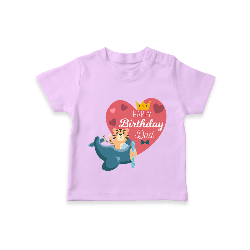 "Happy Birthday Dad - Kids T-Shirt That Makes Celebrations Unforgettable" - LILAC - 0-5 Months Old (Chest 17")